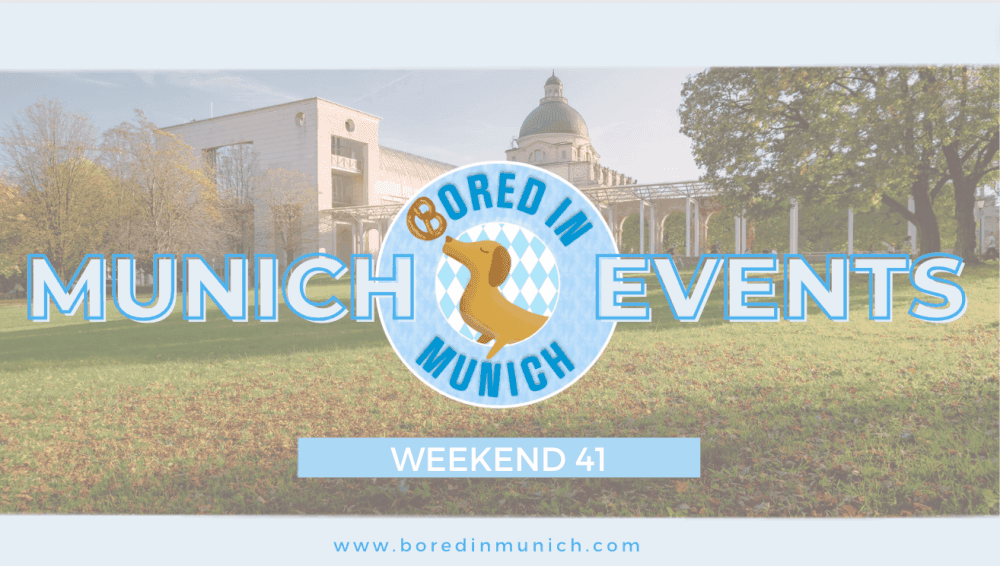 Featured image for article: Munich Events Weekend 41, October 12, 2023 To October 15, 2023