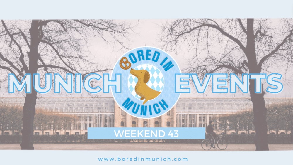 Featured image for article: Munich Events Weekend 43, October 26, 2023 To October 29, 2023