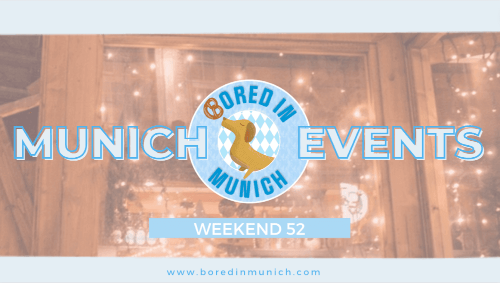 Featured image for article: Munich Events Weekend 52, December 28, 2023 To December 31, 2023
