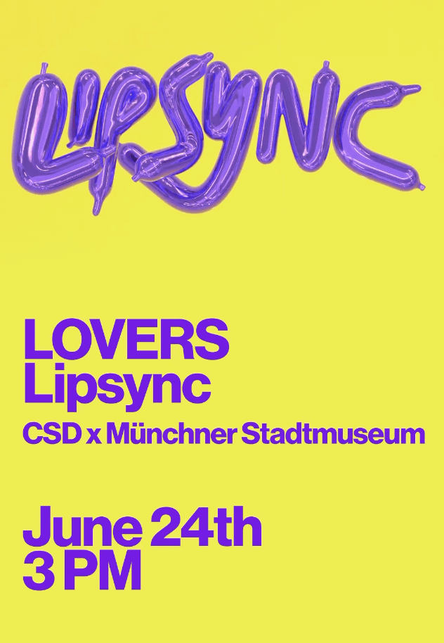 Free June Events In Munich  LOVERS LIPSYNC CSD X Münchner Stadtmuseum